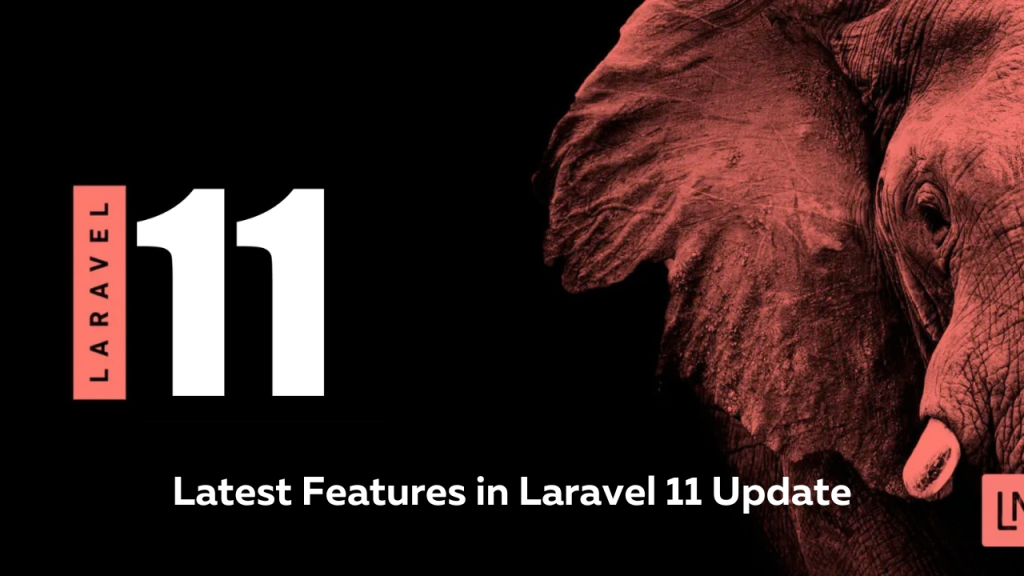 Latest Features in Laravel 11 Update